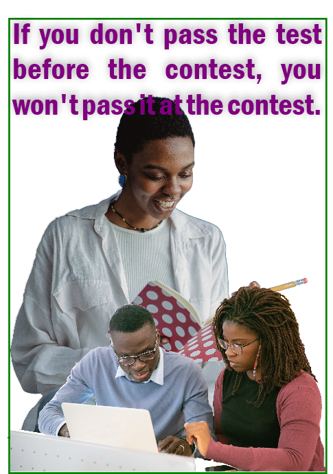 If you did not pass the test before the contest, you will not pass it at the contest.